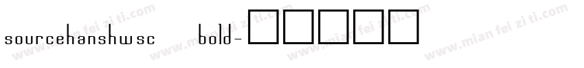 sourcehanshwsc bold字体转换